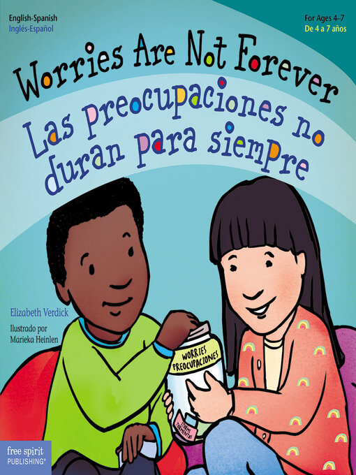 Title details for Worries Are Not Forever / Las preocupaciones no duran para siempre by Elizabeth Verdick - Available